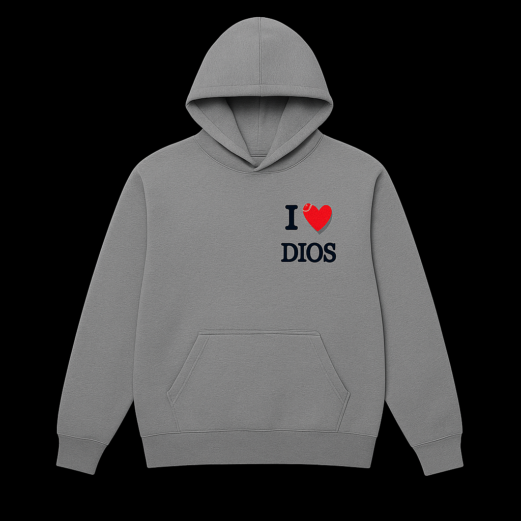 I LOVE DIOS Gray Hoodies